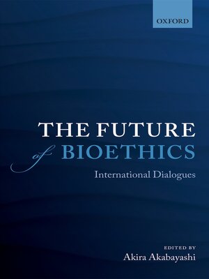 cover image of The Future of Bioethics